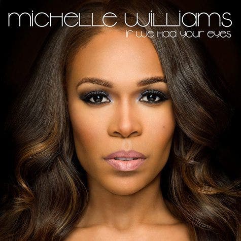 New Music: Michelle Williams - 'If We Had Your Eyes' [Snippet]