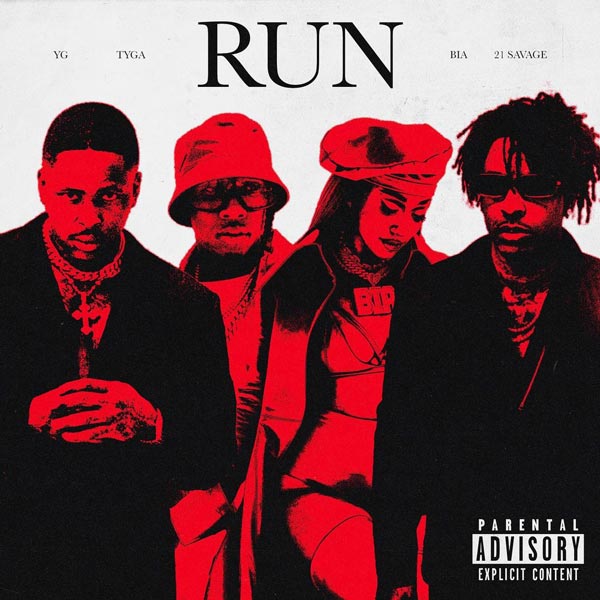 YG Teams Up with Tyga, BIA, and 21 Savage on 'Run' - Rap-Up