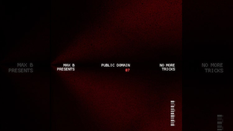 Max B Returns With “No More Tricks” Ahead Of Forthcoming Project