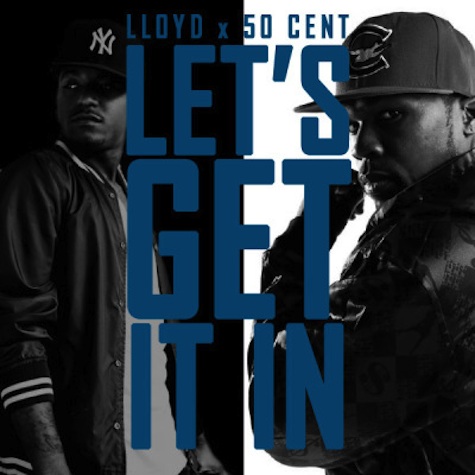 Lloyd and 50 Cent
