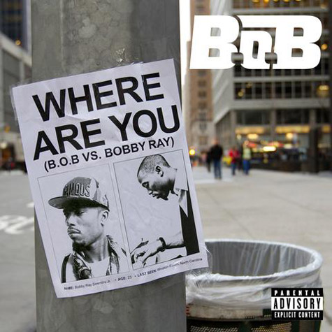 Where Are You (B.o.B vs. Bobby Ray)