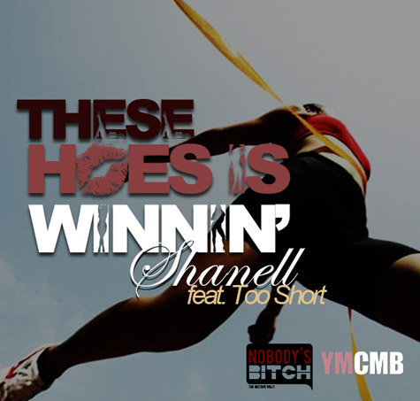 New Music: Shanell f/ Too $hort - 'These Hoes Is Winnin''
