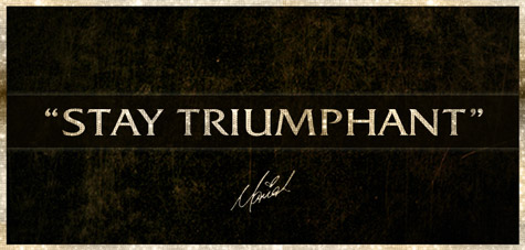 Stay Triumphant