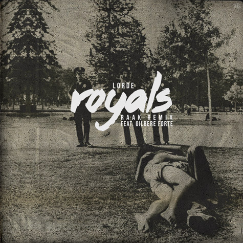 Royals (RAAK Remix)