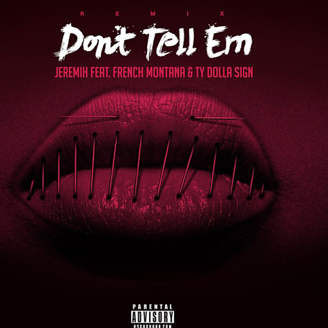 Don't Tell 'Em (Remix)