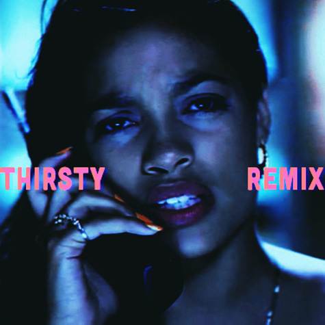 Thirsty (Remix)