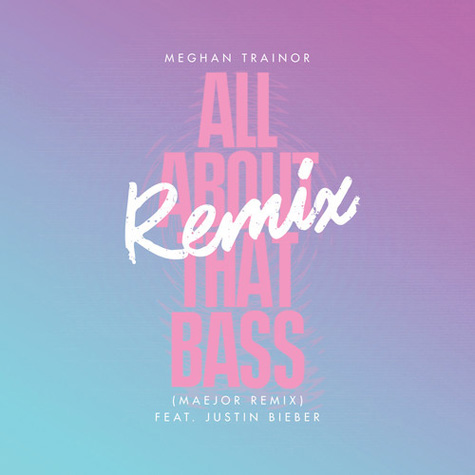All About That Bass (Remix)