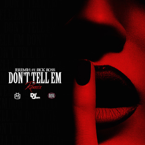 Don't Tell'Em (Remix)