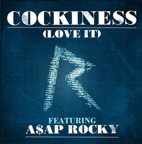 Cockiness (Love It) Remix