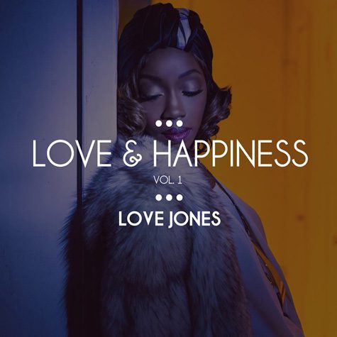 Love & Happiness, Vol. 1: Love Jones