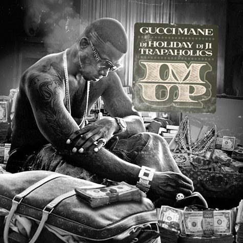 Mixtape Cover: Gucci Mane - 'I'm Up'