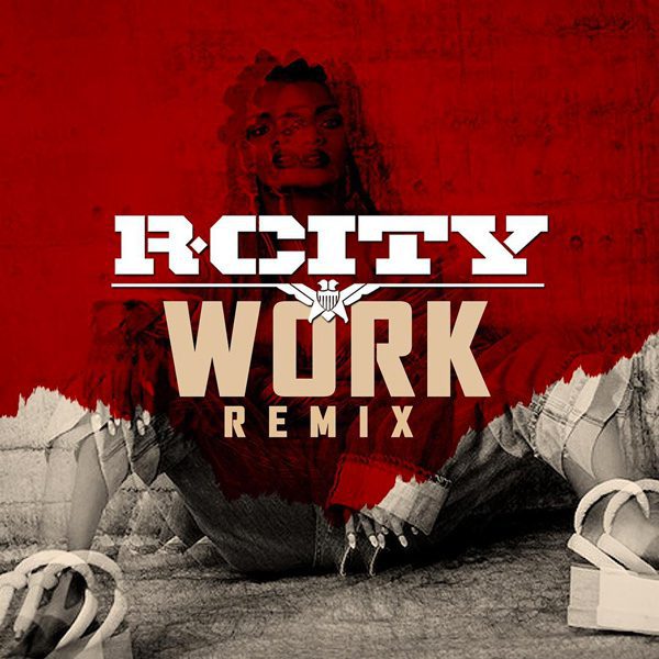 Work (Remix)