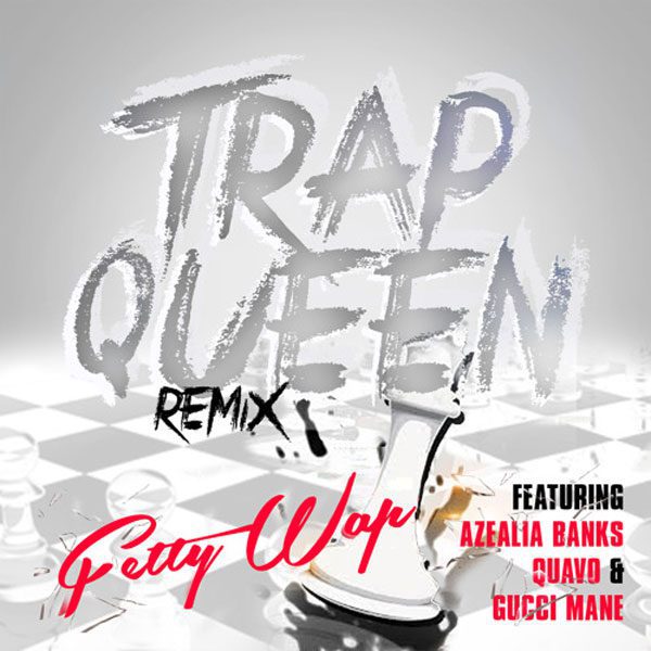 Trap Queen (Remix)